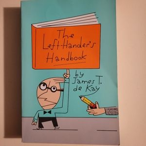 The Left-Hander's Handbook by James T. de Kay